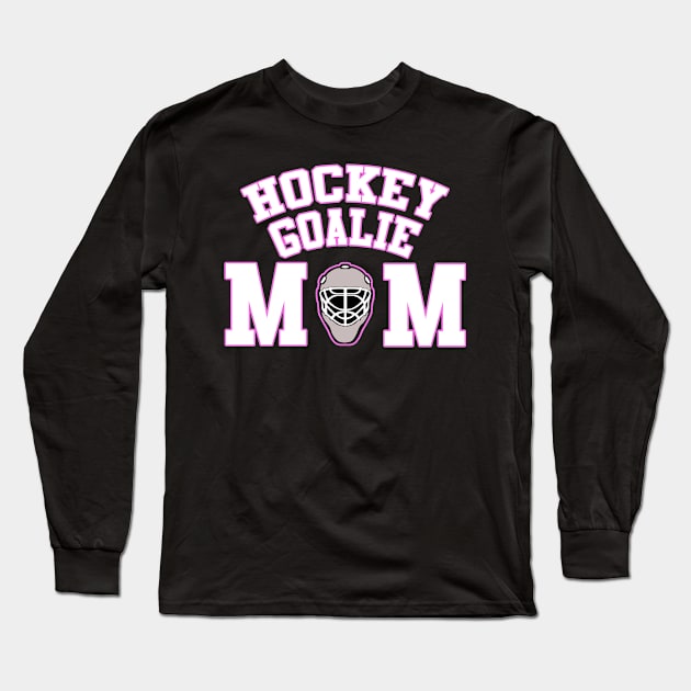 Hockey Goalie Mom Long Sleeve T-Shirt by tropicalteesshop